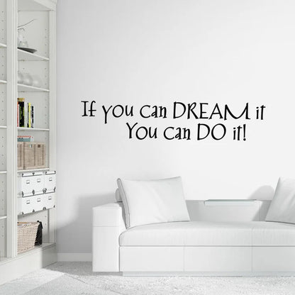 Autocollant mural "If you can dream it, You can do it" 57x12cm