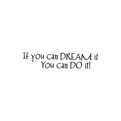 Autocollant mural "If you can dream it, You can do it" 57x12cm