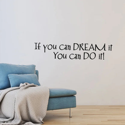 Autocollant mural "If you can dream it, You can do it" 57x12cm